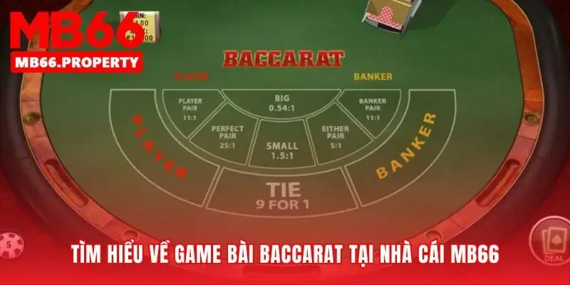 Trải nghiệm game bài baccarat mb66 đẳng cấp và minh bạch
