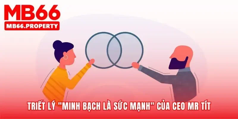 Nền tảng của niềm tin được xây dựng từ sự rõ ràng